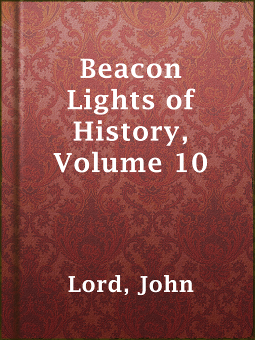 Cover image for Beacon Lights of History, Volume 10